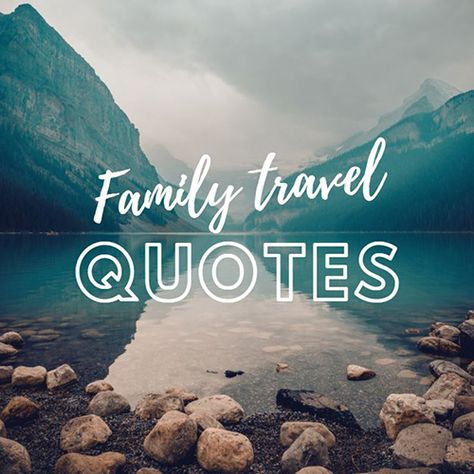 Traveling With Family Quotes, Travel With Sister Quotes, Traveling With Kids Quotes, Family Adventure Quotes, Family Trip Quotes, Family First Quotes, Travel Puns, Family Vacation Quotes, Quotes For The Soul