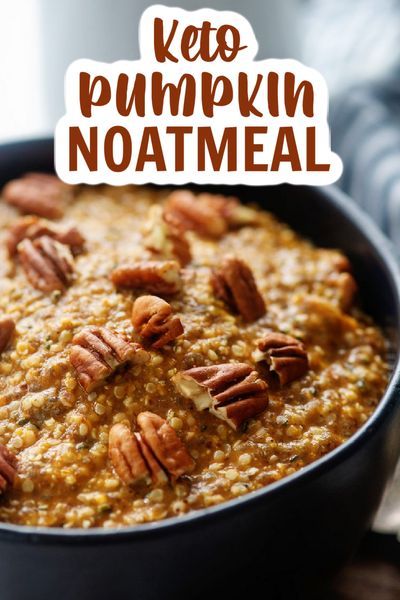 Keto Oatmeal, Healthy Fiber, Keto Diet Breakfast, Keto Pumpkin, Diet Breakfast Recipes, Fall Breakfast, Low Carb Breakfast Recipes, Best Keto Diet, Ketogenic Diet Recipes