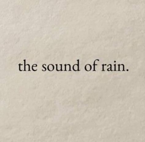 Ivorycore Aesthetic, Arianna + Core + Aesthetic, Sound Of The Rain Quotes, The Sound Of Rain Aesthetic, Pretty Like The Rain, Beauty Of Rain Quotes, Story Book Quotes Aesthetic, Pretty Quotes Aesthetic Wallpaper, Sound Of Rain Aesthetic