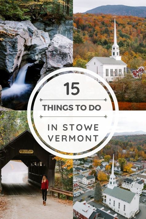 Must See Places In Vermont, Vermont Route 100, Stowe Vermont Itinerary, Stowe Vermont Bachelorette, Things To Do In Stowe Vermont Fall, Boston To Stowe Vt, St Johnsbury Vermont, Stowe Vt Fall, Where To Stay In Stowe Vermont