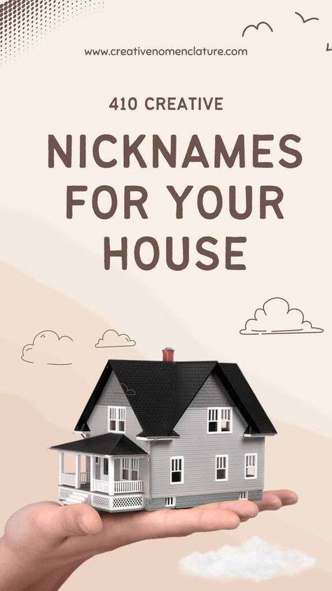 410 Creative Nicknames For Your House Life360 Names For Home, Christian House Names, Creative Nicknames, Backyard Hangout, Luxe Lodge, Middle Names For Girls, Wifi Names, Enchanted Cottage, Christian Names