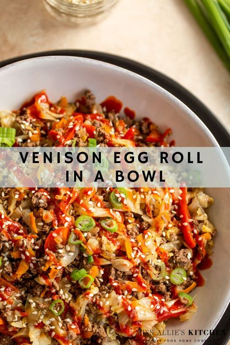 Bowl of venison egg roll in a bowl topped with sesame seeds, sriracha and green onions Ground Deer Recipes, Ground Elk Recipes, Elk Meat Recipes, Egg Roll Bowl, Ground Venison Recipes, Elk Recipes, Deer Recipes, Egg Roll In A Bowl, Deer Meat Recipes