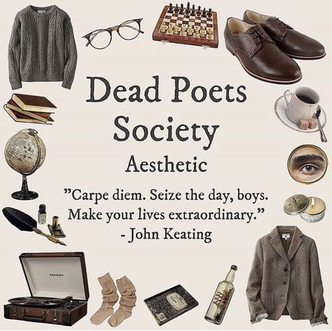 Dead Poets Society Aesthetic, Dark Academia Things, Classic Academia, Sean Leonard, Dark Academia Style, Dark Academy, Oh Captain My Captain, Romantic Academia, Chaotic Academia