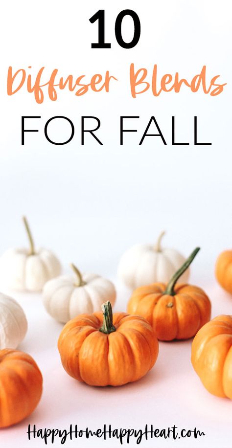 Fall Diffuser Blends Young Living, Best Diffuser Blends, Diffuser Blends For Fall, Fall Scents Essential Oils, House Smell Like Fall, Home Smell Like Fall, Smell Like Fall, Fall Essential Oil Blends, Essential Oil Spray Recipes