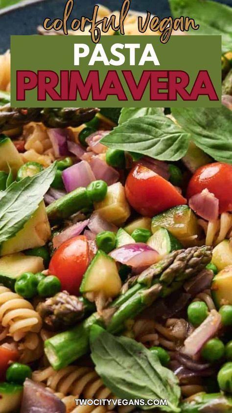 Pasta Primavera Recipes, Vegan Pasta Primavera, Easy Pasta Primavera, Primavera Recipe, Best Vegan Chili, Pasta Primavera Recipe, Easy Pasta Sauce, Healthy Vegetable Recipes, Pasta Primavera