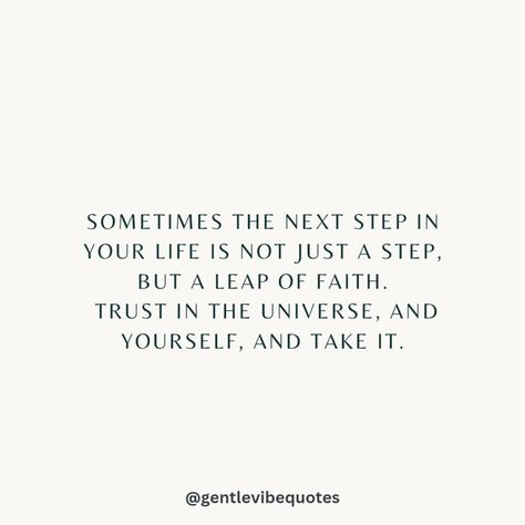 Sometimes the next step in your life, is a leap of faith. Step Out In Faith Quotes, Leap Of Faith Aesthetic, Leap Of Faith Quotes, Faith Aesthetic, Step Out In Faith, Faith Quote, 2024 Inspiration, A Leap Of Faith, Framed Quotes