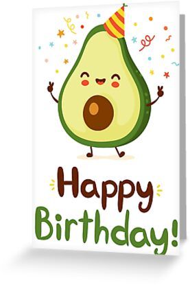 4" x 6" cards for every occasion. Digitally printed on heavyweight stock. Uncoated blank interior provides a superior writing surface. Comes with a kraft envelope. Additional sizes are available. Avocado with birthday motif for every woman or daughter who likes avocados and has a birthday. Great gift with birthday avocado as a birthday present. Avocado Cartoon, Cartoon Character Illustration, Birthday Wall, Birthday Wallpaper, Cute Avocado, Birthday Meme, Happy B Day, Funny Happy, Birthday Pictures