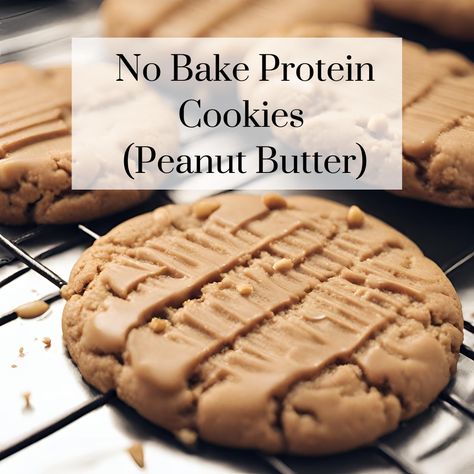 Healthy No Bake Protein Cookies (Peanut Butter) Protein Cookies Peanut Butter, Protein No Bake Cookies, No Bake Protein Cookies, Protein Peanut Butter Cookies, Cottage Cheese Bread Recipe, Protein Cheesecake Recipe, High Protein Cheesecake, Peanut Butter Protein Cookies, Cookies Peanut Butter