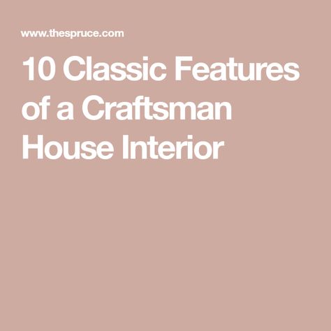 10 Classic Features of a Craftsman House Interior Craftsman Design Interior, Craftsman House Decorating Ideas, Christmas Craftsman Home, Craftsman Beach House Interiors, 1900 Craftsman House Interior, Craftsman Style Home Interior, Modern Mission Style Decorating, Craftmans Style Interiors Modern, Craftsman Colors Palette Interior