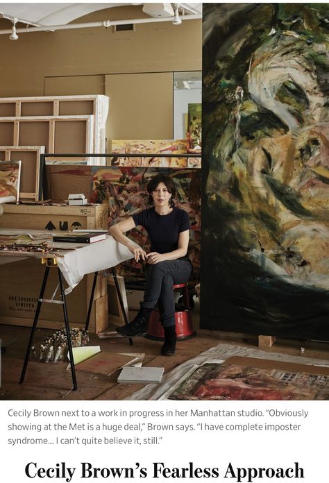 Cecily Brown studio & quote about imposter syndrome. WSJ.com article. Cecily Brown, Postmodern Art, Jasper Johns, Brown Painting, Imposter Syndrome, Intuitive Art, Artist Biography, The Wall Street Journal, Artist Life