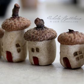 Pixie Hill: Little Acorn Houses Acorn Top Crafts, Acorn Art, Acorn House, Acorn Crafts, Clay Houses, Handmade Projects, Starry Nights, Needle Felting Projects, Autumn Crafts