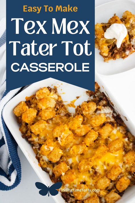 Tatortot Taco Casserole, Hamburger Meat Recipes With Tater Tots, Ground Beef Recipes Tater Tots, Tator Tot Hamburger Casserole Recipes, Tator Tot Taco Bake, Things To Make With Tater Tots, Tator Tot Taco Casserole Recipe, Taco Tuesday Recipes Ground Beef, Tex Mex Tater Tot Casserole