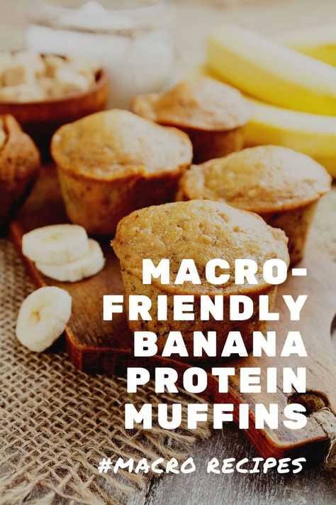 Macro Muffin Recipe, Healthy Snacks Macro Friendly, Healthy Macro Snacks, Macro Friendly Muffin Recipes, Macro Friendly Banana Muffins, Macros Dessert Recipes, Healthy Macro Friendly Desserts, Macro Friendly Banana Recipes, Macro Friendly Treats