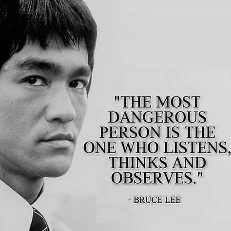 The most dangerous person Dangerous Person, Dangerous Quotes, Bruce Lee Quotes, Business Motivational Quotes, Historical Quotes, Warrior Quotes, All Quotes, Lesson Quotes, Life Lesson Quotes