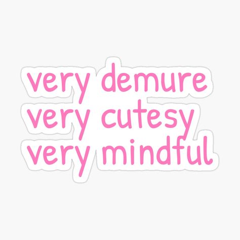 demure,demure cutesy mindful,demure original tiktok,demure mindful original video,demure meme,demure jools,demure trend,demure meaning,demure original,demure and mindful original,demure and mindful,demure tiktok,demure aesthetic,demure nails,demure outfit,demure aesthetic outfit,demure fashion,demure makeup,demure quotes,demure fashion aesthetic Very Demure Quotes, Demure Meaning, Demure Quotes, Pink Stickers Aesthetic Printable, Demure Makeup, Demure Nails, Demure Fashion, Stickers Aesthetic Printable, Demure Aesthetic