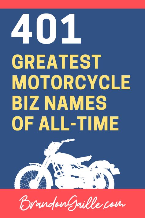 401 Best Catchy Motorcycle Business Names - BrandonGaille.com Names For Motorcycles, Bike Name Ideas, Motorcycle Name Ideas, Biker Names Woman, Fantasy League Names, Bike Names, Store Names Ideas, Happy Name Day, Shop Name Ideas