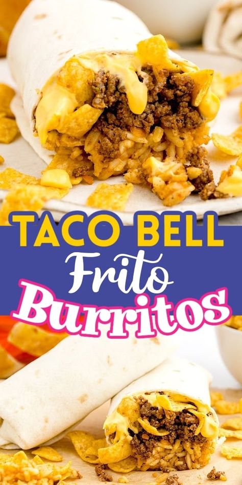 Beefy Frito Burrito Recipe, Frito Chili Cheese Wrap, Taco Bell Frito Burrito Recipe, Chili Cheese Frito Burrito, Nacho Bell Grande Recipe, Frito Recipes, Frito Burrito, Quesarito Recipe, Frito Recipe