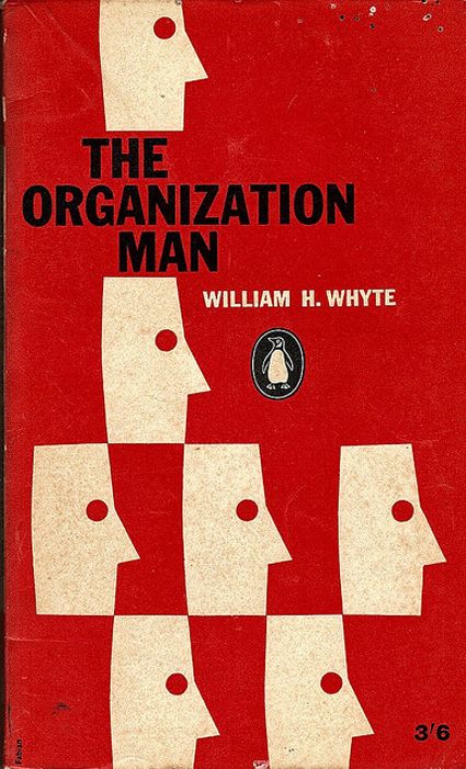 The Organization Man - William H. Whyte, 1960, cover by Erwin Fabian Mid Century Book Covers, Penguin Book Covers, Mid Century Books, Penguin Books Covers, Prints Illustration, Conceptual Artwork, Book Cover Design Inspiration, Buch Design, Penguin Book