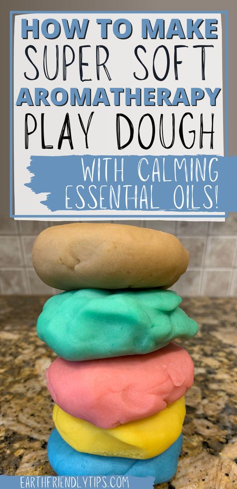 Picture of stack of homemade play dough with text overlay How to Make Super Soft Aromatherapy Play Dough With Calming Essential Oils Homemade Scented Playdough, Essential Oil Play Dough, Aromatherapy Playdough Recipe, Diy Sensory Dough, Scented Play Dough Recipe, Essential Oil Playdough Recipe, How To Make Play Doh Homemade, How To Make Homemade Play-doh, How To Make Dough To Play With