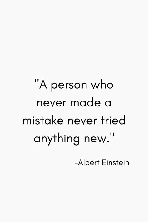 A person who never made a mistake never tried anything new. - Albert Einstein quotes | inspirational quotes | success quotes Quote Of Success, A Person Who Never Made A Mistake, Art Is Quotes, Albert Quotes Einstein, Alateen Quotes, Quote About Knowledge, Innovative Quotes Inspiration, Einstein Quotes Wisdom, Famous Quotes From Famous People