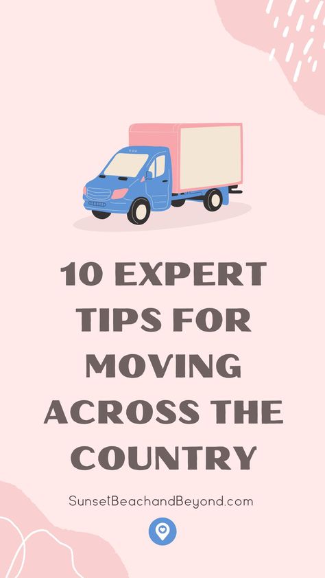 10 Expert Tips for Moving Across the Country Tips For Moving Across The Country, Move Across Country, How To Move Across The Country, Moving Across The Country, Moving Across Country Checklist, Moving Across Country Tips, Sunset Beach Nc, Moving To Maine, Moving Across Country