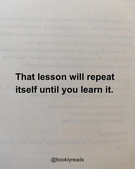 7 lessons most people take a lifetime to learn. These lessons often come with time and experience, but if you just understand them early in your life, you can make your life easier, more balanced and fulfilling. At what age did you learned these lessons? Which lesson you learned new out of these? Share this with your friends who needs to know these lessons. And follow @booklyreads for more life lessons, self-improvement and book recommendations. [life lessons] #lifelessons #lifelessonsle... Lessons In Life Will Be Repeated Until They Are Learned, You Were A Lesson Quotes, Thanks For The Lessons Quote, Useful Quotes Life Lessons, The Best Quotes Ever Life Lessons, Life Is A Lesson Quotes, Wisdom About Life, Life Experiences Quotes, Quotes For Improvement