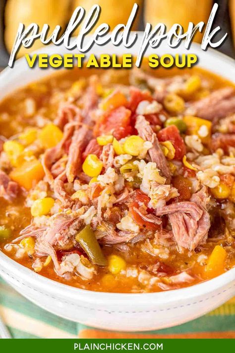 Pulled Pork Vegetable Soup - hands down the BEST vegetable soup EVER!!! Ready to eat in about 30 minutes. Just dump everything in the pot, bring to a boil and simmer. SO easy! Smoked pulled pork, creamed corn, diced tomatoes and green chiles, stewed tomatoes, mixed vegetables, onion, garlic, chili powder, chicken broth and brown rice. Serve with some cornbread and you have a quick and delicious meal! We ate this for lunch and dinner the same day! YUM! #soup #vegetables #pork Pork Vegetable Soup, Soups Vegetable, Pulled Pork Soup, Best Vegetable Soup, Ready Recipes, Pork Soup Recipes, Pork Pulled, Cheesy Potato Soup, Soup Vegetable