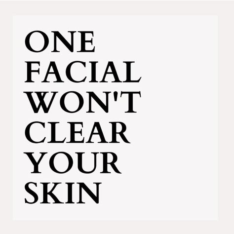 Extractions Facial Quotes, Quotes For Estheticians, Esthi Quotes, Facial Quotes, Waxing Memes, Facial Studio, Esthetician Room Supplies, Esthetician Posts, Facials Quotes