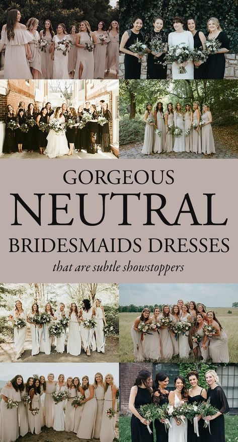 These Neutral Bridesmaids Dresses are Subtle Showstoppers Bridesmaids Cream Dresses, Taupe Summer Wedding, Neutral Bridesmaid Dresses Champagne Color Palettes, Greige Bridesmaid Dresses, Timeless Bridesmaid Dress Color, Bridesmaid Neutral Dresses, Cream Color Bridesmaid Dresses, Neutral Wedding Party Color Schemes, Bridesmaid Dresses Neutral Colors