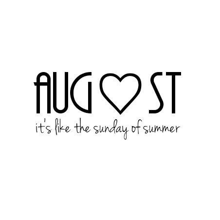 End Of August Quotes, Refine Quotes, August Quotes Inspirational, 5d Quotes, August Affirmations, Hello August Quotes, August Word, Hallo August, August Birthday Quotes