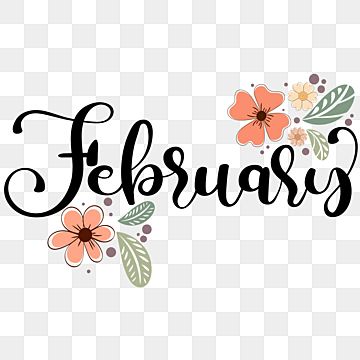 Hello February Month, February Clipart, Lettering With Flowers, February Hello, Letters Decoration, Welcome February, February Month, Hello February, Hello April