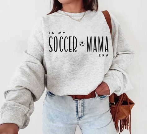 Soccer Mom Sweatshirt Ideas, Soccer Mom Aesthetic, Soccer Sweatshirt, Sports Ideas, Maker Ideas, Soccer Mom Shirt, Diy Designs, Mom Sweater, Soccer Game