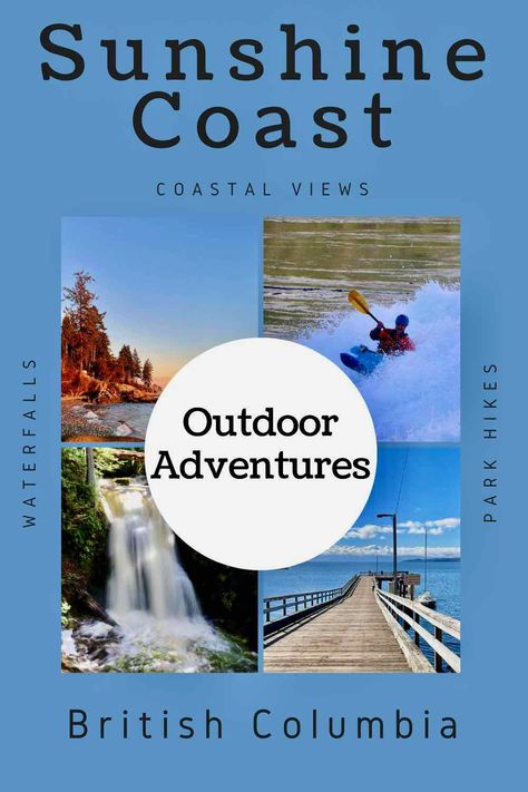 Outdoor Adventures On The Sunshine Coast BC Sunshine Coast Bc, Canada Travel Guide, Canadian Travel, Largest Waterfall, Hiking Spots, One Day Trip, Dream Trip, Adventure Park, Sunshine Coast