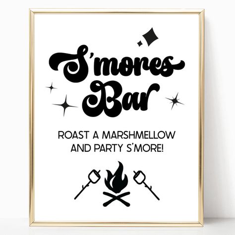 S’mores Bar Signs, Smores Birthday, Party Food Signs, Smores Party, Printable Signs Free, Smores Bar, Forty Birthday, Food Signs, S'mores Bar