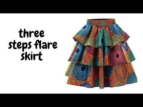 Flair Dress Pattern, 3 Layer Skirt, Three Step Flare Ankara Gown, 360 Skirt Pattern, How To Make A Layered Skirt, How To Sew Flare Skirt, 3 Tier Skirt Pattern, African Dress Patterns For Sewing, Flair Skirt Pattern