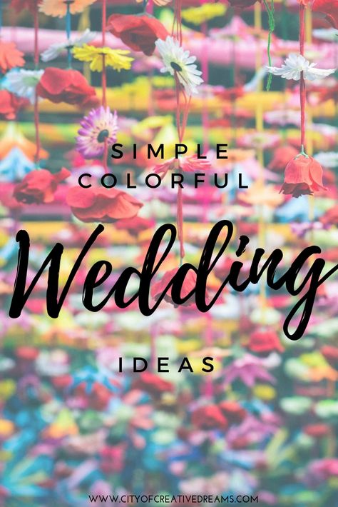 Simple Colorful Wedding Ideas | City of Creative Dreams  colorful wedding ideas bright, colorful wedding ideas summer, colorful wedding ideas fun, colorful wedding ideas spring Bright Colours Wedding Theme, Bright Colour Wedding Theme, Vibrant Wedding Colors Colour Palettes, Simple Colorful Wedding, Bright Color Wedding Theme, Bright Wedding Color Schemes, Bright Colors Wedding, Fun Colorful Wedding, Vibrant Wedding Colors