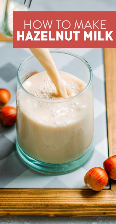 Learn how to make your own hazelnut milk at home! It is so creamy, nutty, and requires just 2 ingredients and 15 minutes! #vegan #plantbased #milk #hazelnutmilk Hazelnut Milk Recipes, Vegan Coffee Creamer, Nut Milk Recipe, Hazelnut Creamer, Homemade Nut Milk, Pulp Recipe, Hazelnut Milk, Nut Milk Bag, Vegan Milk