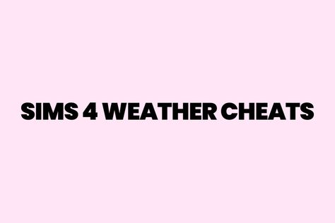 Take Command Of The Weather With The Sims 4 Weather Cheats Sims 4 Seasons, Sims 4 Cheats, Weather Snow, Snow Light, Cold Rain, Sims 4 Clutter, Sims 4 Cc Shoes, Sims 4 Cc Furniture, Make It Rain