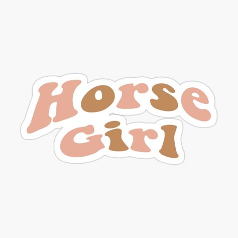 Get my art printed on awesome products. Support me at Redbubble #RBandME: https://www.redbubble.com/i/sticker/Horse-Girl-by-BuggysArt/53831242.EJUG5?asc=u Sticker Design Inspiration, Preppy Stickers, Happy Stickers, Horse Posters, Horse Wallpaper, Horse Diy, Horse T Shirts, Clydesdale, Hobby Horse