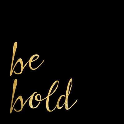 Black And Gold Aesthetic, Gold Quotes, Gold Typography, Plexi Glass, Typography Art Print, Business Decor, Gold Aesthetic, Typography Art, Be Bold