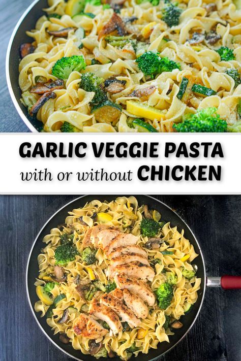 Pasta Dishes With Veggies, Garlic Chicken Pasta With Vegetables, Pasta And Veggies In Garlic Sauce, Garlic Veggie Pasta, Chicken And Vegetable Pasta Recipes, Pasta And Veggie Recipes, One Pot Chicken And Pasta Recipes, Chicken Vegetable Pasta Recipes, Pasta Vegetable Recipes