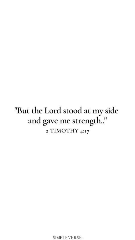 But The Lord Stood With Me Wallpaper, God Verses Aesthetic, Fully Known Tattoo, 2 Timothy 4 17 Wallpaper, But The Lord Stood With Me, Timothy Bible Verses, Confidence Bible Verses, Bible Verse About Strength And Courage, Bible Verses About Strength And Courage