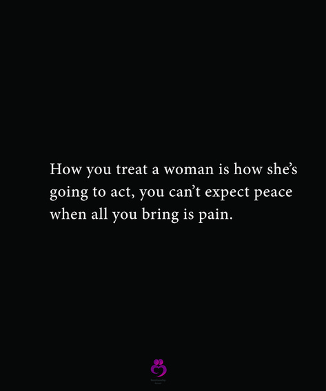 How you treat a woman is how she’s going to act, you can’t expect peace when all you bring is pain. #relationshipquotes #womenquotes A Woman Will Leave Mentally, When A Women Stops Caring, Stop Acting Like You Care, When Women Stop Caring Quotes, Quotes About Men Treating Women Bad, When She Stops Nagging Quotes, Don’t Let A Good Woman Go, Acting Single In A Relationship, When A Woman Is Fed Up