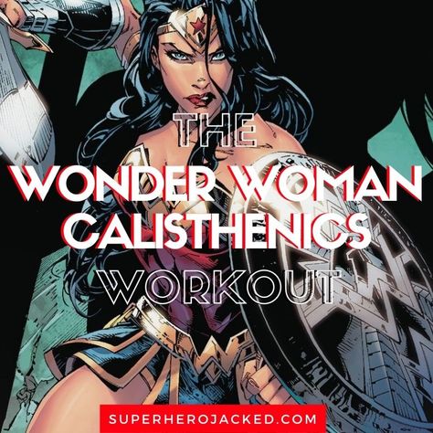 Wonder Woman Workout Routine, Calisthenics Women Workouts, Superhero Jacked Workout, Woman Calisthenics, Woman Workout Routine, Fantasy Workout, Calisthenics Women, Nerdy Workout, Wonder Woman Workout