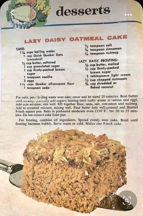 Oatmeal Pound Cake, Lazy Daisy Oatmeal Cake Recipe, Lazy Day Oatmeal Cake, Lazy Daisy Oatmeal Cake, Lazy Day Oatmeal Cake Recipe, Oatmeal Cakes, Lazy Daisy Cake, Friendship Cake, Yummy Things To Bake