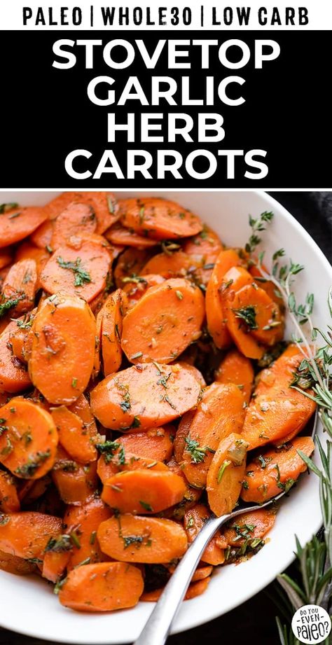 Stovetop Carrots, Herb Carrots, Best Carrot Recipe, Carrot Side Dish, Carrot Recipes Side Dishes, Carrots Side Dish, Dairy Free Low Carb, Paleo Side Dishes, Sauteed Carrots