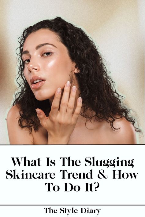 What Is The Slugging Skincare Trend & How To Do It? #slugging #sluggingskincare #tiktoktrend #tiktokbeauty #beautyhack #skincarehack #sluggingtiktok What Is Slugging Your Face, Diy Skin, Everyday Makeup, Hair Care Tips, K Beauty, Beauty Trends, Beauty Inspiration, The Process, Skincare Routine