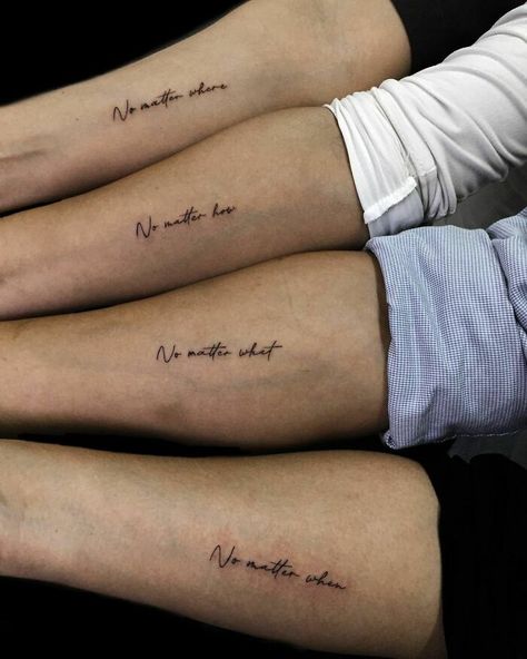 Unisex Sibling Tattoos, Sibling And Parent Tattoos, Now Matter What No Matter Where Tattoo, Meaningful Tattoos About Family, Cute Tattoos For 3 Best Friends, So Close No Matter How Far Tattoo, Group Of 6 Tattoos, Sibling Tattoos Meaningful, Tattoo Ideas For Four People