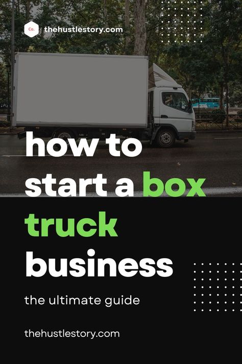 How to Start a Box Truck Business Box Truck Business, Trucking Business, Truck Business, Truck Boxes, Box Truck, Money Saving Plan, Find Clients, Trucking Companies, Money Making Hacks