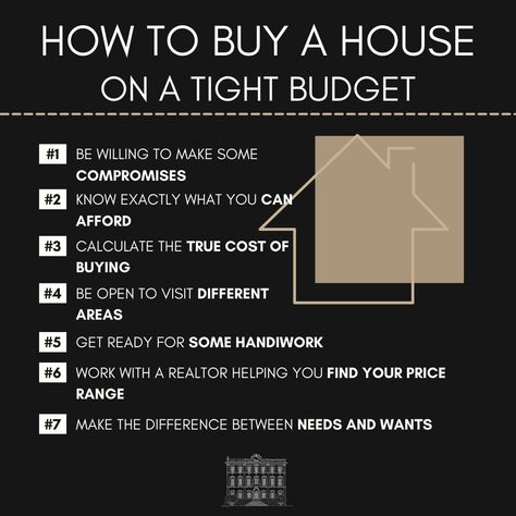 How to buy a house on a tight budget  - #1 be willing to make some compromises - #2 know exactly what you can afford - #3 calculate the true cost of buying - #4 be open to visit different areas - #5 get ready for some handiwork - #6 work with a realtor helping you find your price range - #7 make the difference between needs and wants  #CostaBlancaNort  #DreamHome  #RealEstate  #Property  #HomeBuyers  #Investment  #LuxuryLiving  #BeachfrontProperty  #RetirementHome  #MediterraneanLiving  #Spain  #Expats  #InternationalLiving  #HomeSweetHome  #ParadiseFound  #DreamComeTrue Buying Investment Property, Real Estate Infographic, Needs And Wants, Mediterranean Living, Buy A House, Paradise Found, Beachfront Property, Real Estate Tips, Price Range